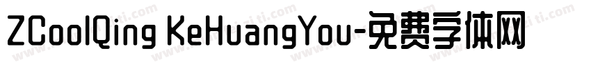 ZCoolQing KeHuangYou字体转换